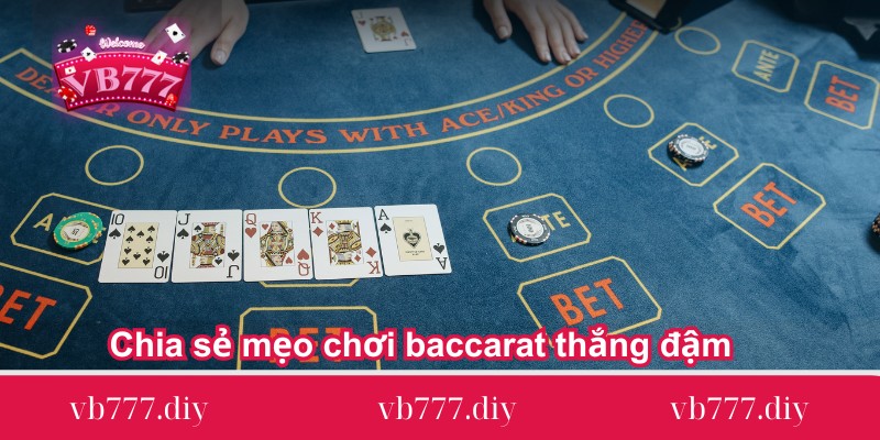 Chia-se-meo-choi-baccarat-thang-dam