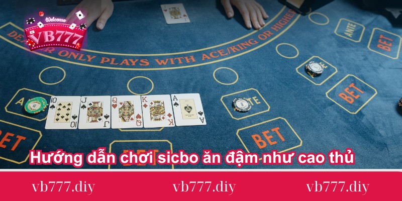 Huong-dan-choi-sicbo-an-dam-nhu-cao-thu