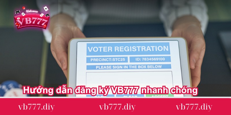Huong-dan-dang-ky-VB777-nhanh-chong