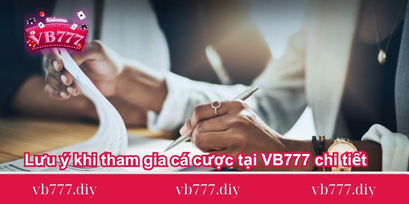 luu-y-khi-tham-gia-ca-cuoc-tai-vb777-chi-tiet