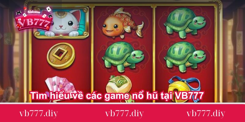 Tim-hieu-ve-cac-game-no-hu-tai-VB777