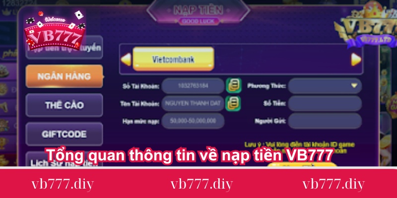 Tổng quan thông tin về nạp tiền VB777